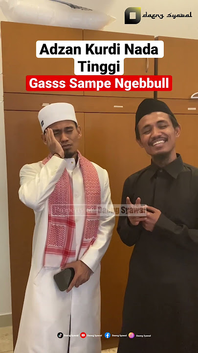 Adzan Kurdi Daeng Syawal Duet ValdyNyong || Super Tinggi ||