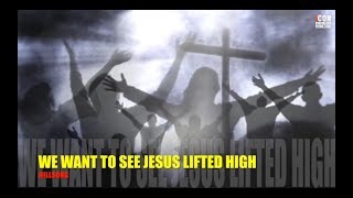 Video thumbnail of "WE WANT TO SEE JESUS LIFTED HIGH –HILLSONG HD-Worship Lyrics-#worshipandpraisesongs #worship #praise"