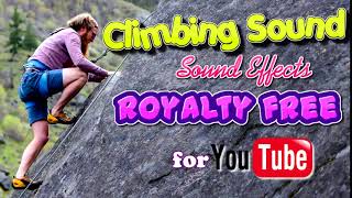 Climbing Sound Effects on Mountain Climbing Wall Sounds Free for YouTube ASMR Nature Sounds Sports