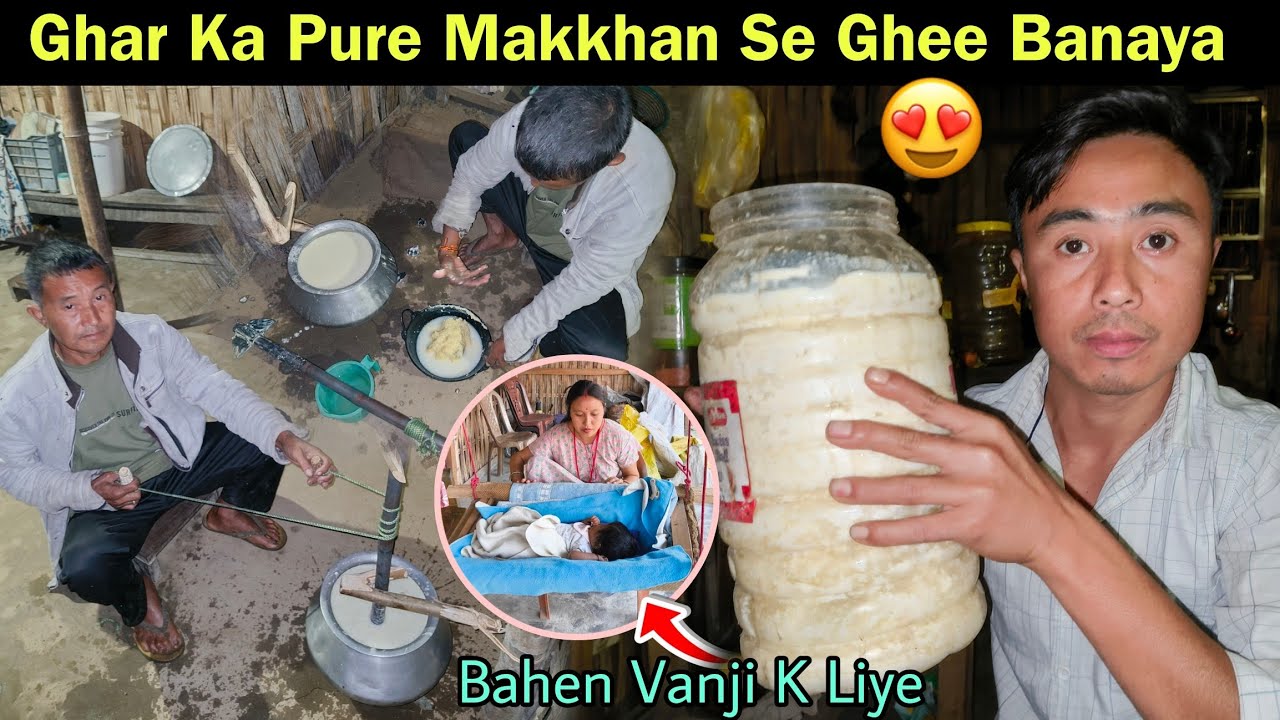 Ghar Ka Pure Makkhan Se Ghee Banaya 😍 | बहन भांजे को खिलाने के लिए