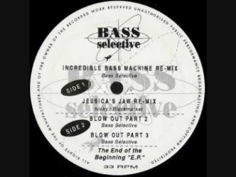 Blow Out (part 2) - Bass Selective