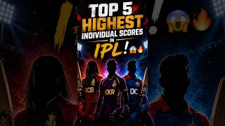 Top 5 Highest Scores in IPL History! 😱 Gayle’s 175 Still UNBREAKABLE 🔥