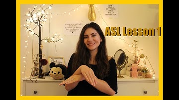 Lesson 6: ASL Everyday Signs