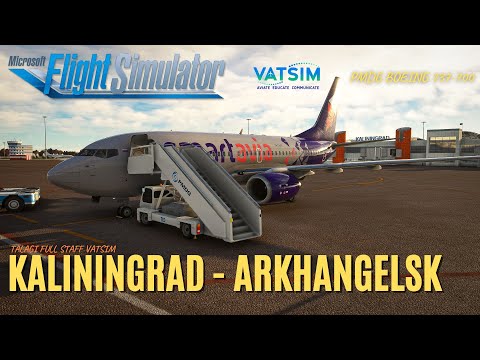 Видео: MSFS 2020 | Калининград UMKK - Архангельск ULAA | Boeing 737-700 Smartavia | Ивент в ВАТСИМ