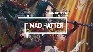 Nightcore Mad Hatter - Melanie Martinez 🐰