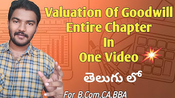 Valuation of goodwill full chapter in telugu 📚🏫 |