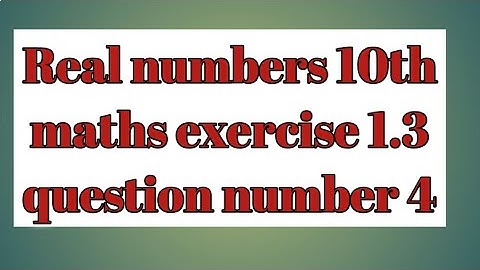 Real numbers 10th maths exercise 1.3 question number 4 || sri pragna