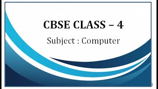 CBSE board class  4th subject computer chapter 3 revision