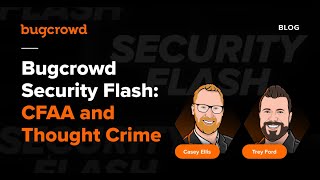 Security Flash: CFAA and Thought Crime Wealth
