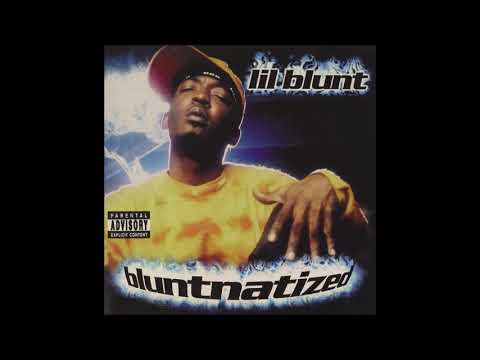 Lil' Blunt — Lil Blunt - Bluntnatized (2001) Full Album