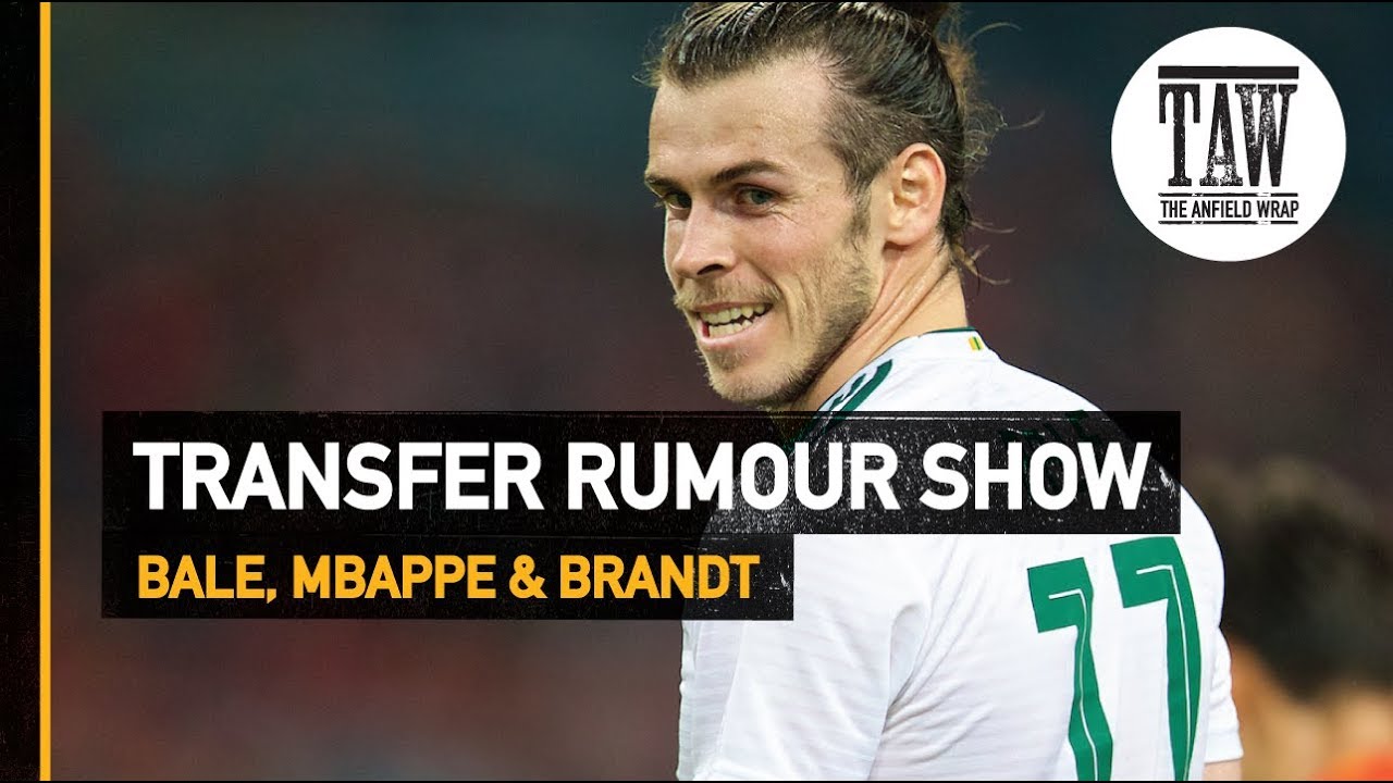 Gareth Bale, Kylian Mbappe & Julian Brandt | Transfer Rumour Show Gareth Bale, Kylian Mbappe & Julian Brandt | Transfer Rumour Show