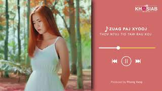Zuag Paj Xyooj - Thov Ntuj Tig Taw Rau Koj (Full Audio | Nkauj Hmoob Tawm Tshiab) 2020/05/20