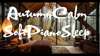 Autumn Forest Serenity | Soft Piano Music for Relaxation & Deep Sleep screenshot 4