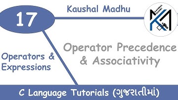 Operator Precedence and Associativity in C Language in Gujarati | Kaushal Madhu