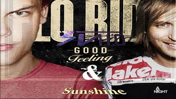 Snid - Sunshine & Good Feeling (Feat. Avicii, David Guetta & Flo Rida) [MashUp]