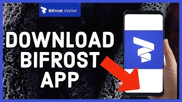 How to Download & Install Bifrost Wallet App 2023?