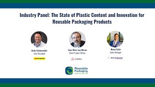 Industry Panel: The State of Plastic Content and Innovation for Reusable Packaging Products