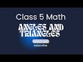Class 5 Math Introduction to Angles and triangles
