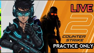 CS2 LIVE PRACTICE ONLY | SHIVAAYOP2.0 LIVE