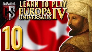 How to RECONQUEST! | Learn to Play | EU4 Ottomans | Part 10