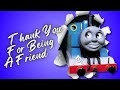 Thank You For Being A Friend (Thomas &amp; Friends 80th Tribute)