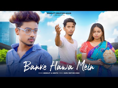 Banke Hawa Mein Bezubaan Mein | Rooh e Daari Altamash Faridi | New Hindi Songs 2023 | Monojit&Ankita
