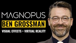 MAGNOPUS Co-Founder - BEN GROSSMANN Profile