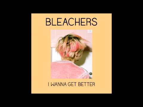 Bleachers - I Wanna Get Better (INSTRUMENTAL) HD Audio