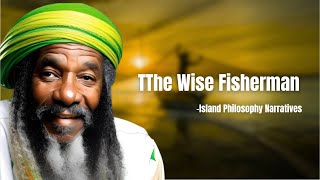 The Story of The Wise Fisherman - Life Motivation