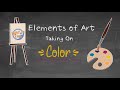 Art Education - Elements of Art - Color - Getting Back to the Basics - Art For Kids - Art Lesson