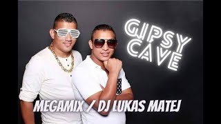 Gipsy Čáve - MegaMix / Dj Lukas Matej