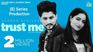 Download Lagu Trust Me Kudiye, Swear Main Horan Warga Nai, Gurnam Bhullar - Trust Me, Preet Hunda|Latest Punjabi