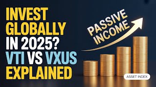 Should You Invest Globally in 2025? | VTI vs VXUS Explained