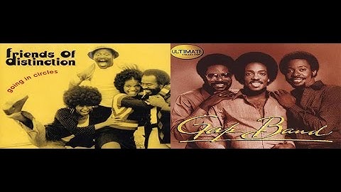 Going in Circles Friends Of distinction &The GAP Band