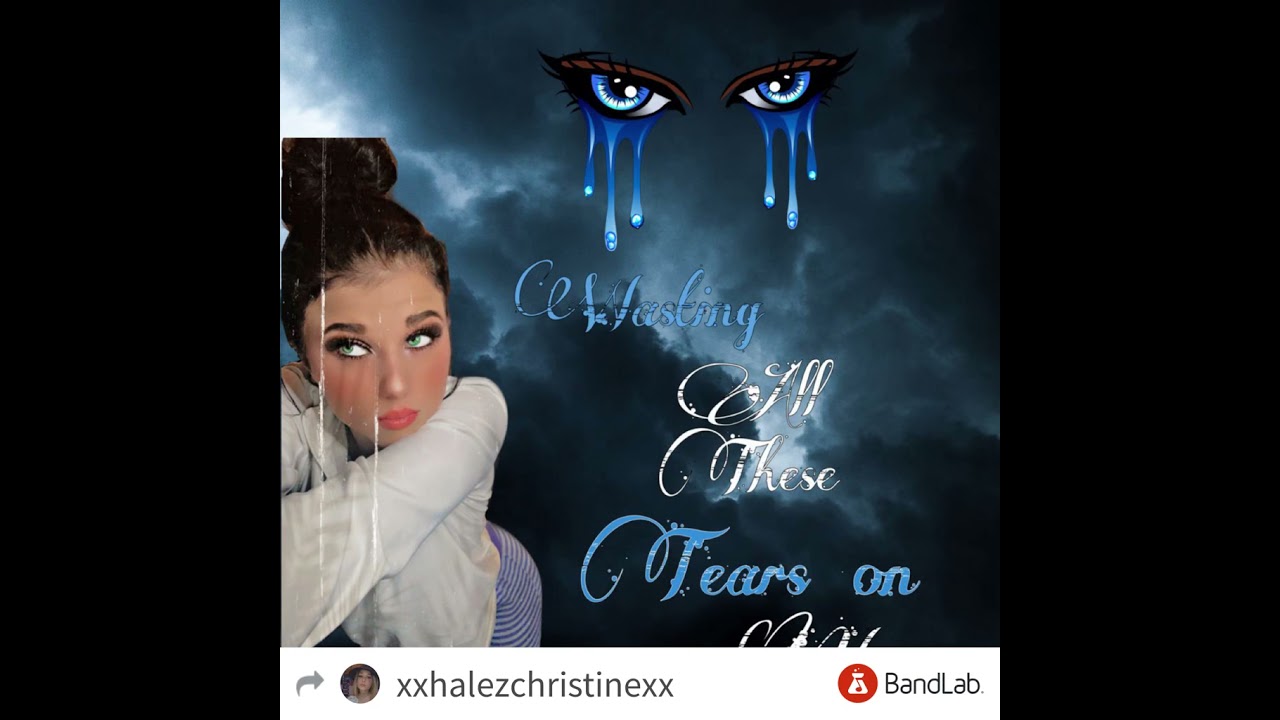 Wasting all These Tears on You by Cassidy Pope- Haley Christine’s Cover