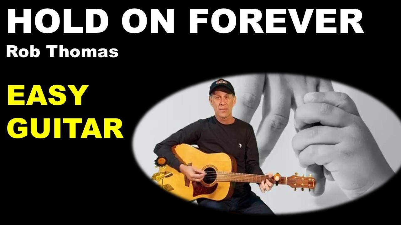 HOLD ON FOREVER Easy Guitar Rob Thomas YouTube Hold on forever easy guitar rob thomas youtube