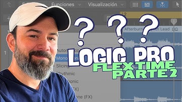 Dominando Flex Time en Logic Pro: Parte 2 | Utiliza el Flex Time para WARPEAR un track...