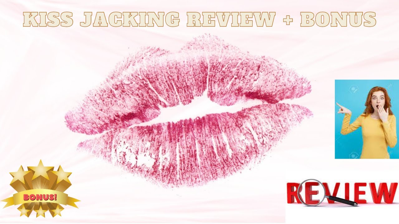KISS JACKING REVIEW| Kiss Jacking Full Tutorial| Kiss Jacking Reviews | Make $1000 From Home Easily