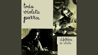 Video thumbnail of "Violeta Parra - De Cuerpo Entero"