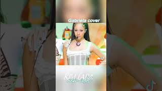 Kim Lara Gabriela Cover Of Of Of Kıskandım Ya