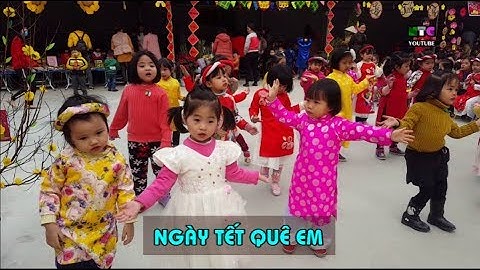 Ngày tết quê em - Mầm non Hà thành Võ cường Bắc ninh
