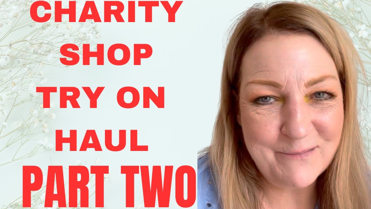 Huge Charity Shop Try On Haul Part 2