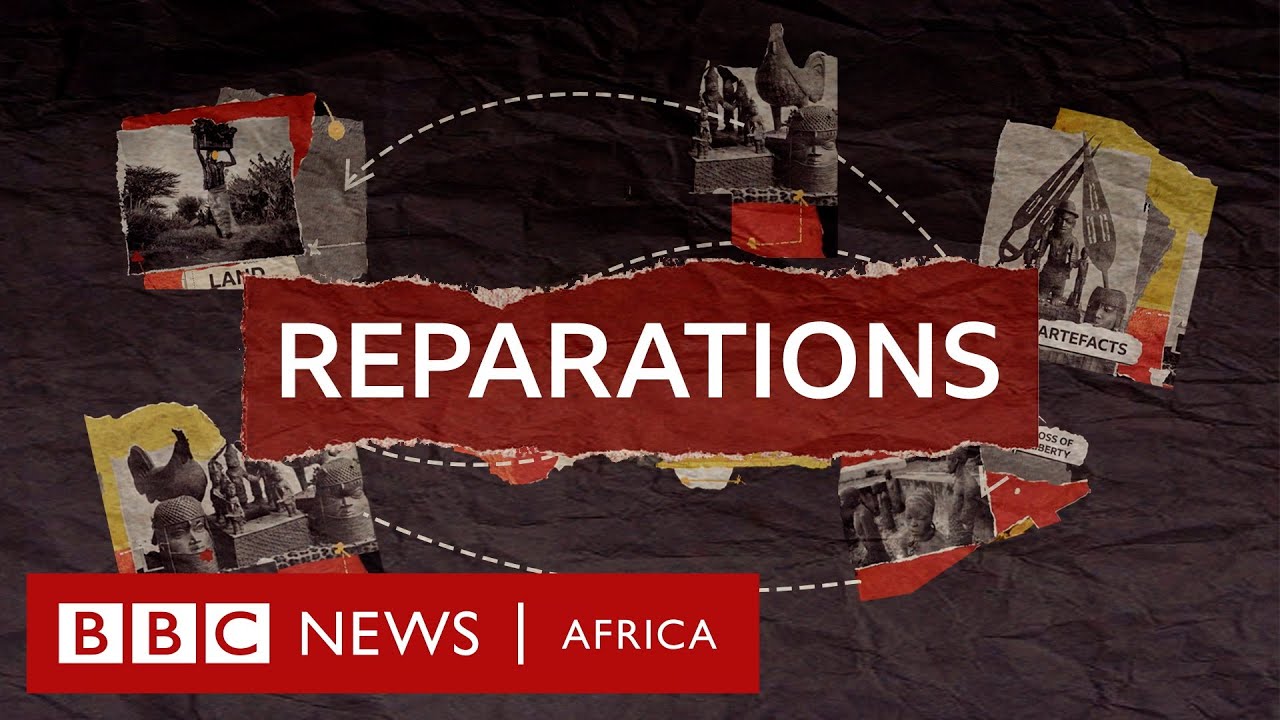 Reparations: Why it’s about more than just money – BBC Africa