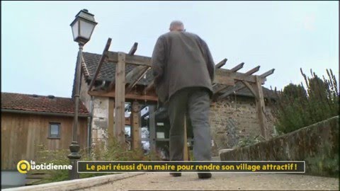 Le pari réussi d'un maire pour rendre son village attractif ! - La Quotidienne