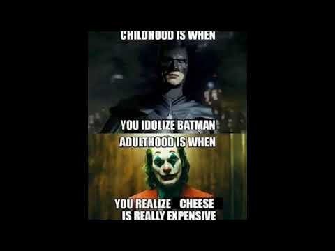 Childhood is when you idolize batman...