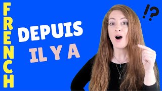 DEPUIS / IL Y A quelle différence? Leçon de français - French lesson