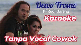 KARAOKE, DEWO TRESNO, TANPA VOCAL COWOK #cover #campursari #karaoke
