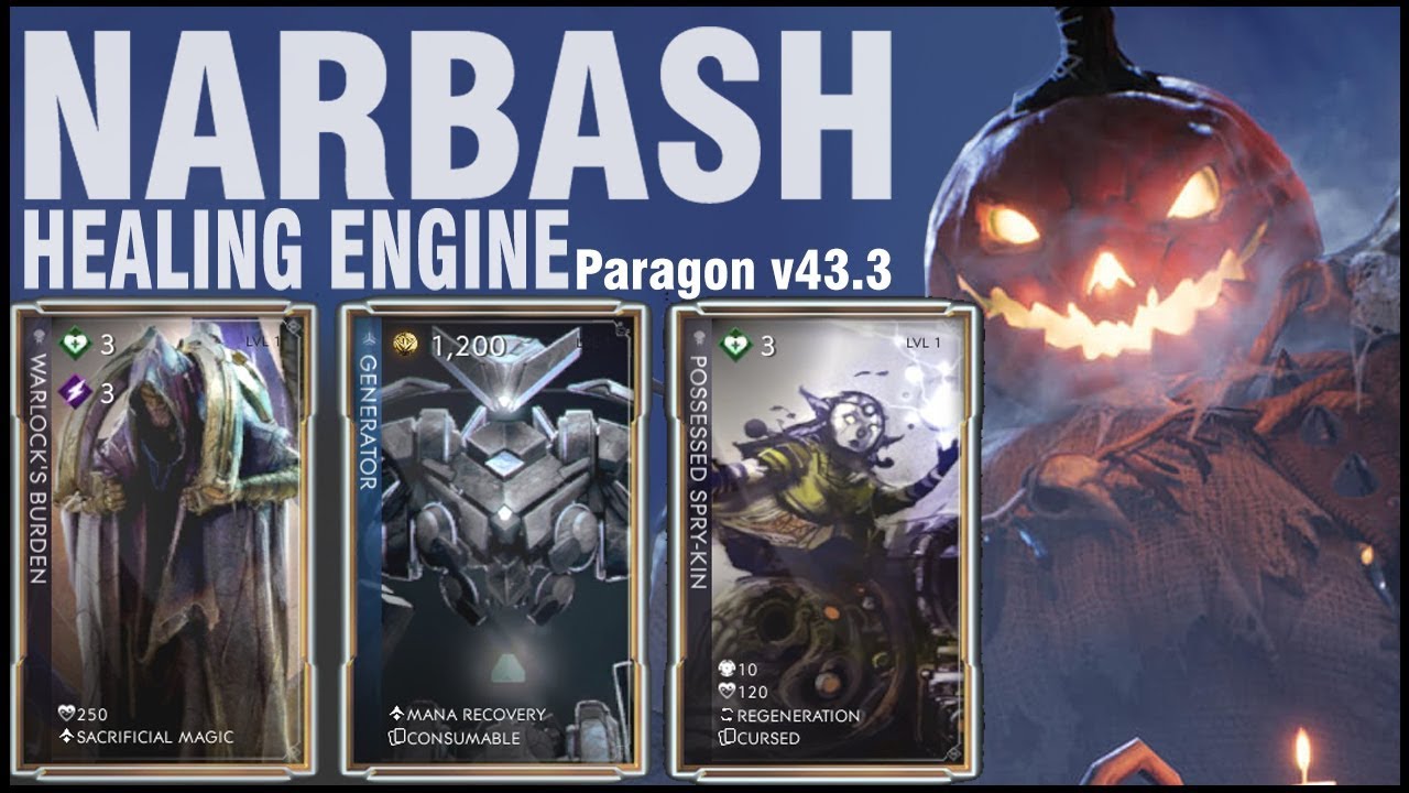 NARBASH HEALING ENGINEParagon v43.3 Game-play