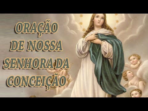 ORAÇÃO MILAGROSA DE NOSSA SENHORA DA CONCEIÇÃO