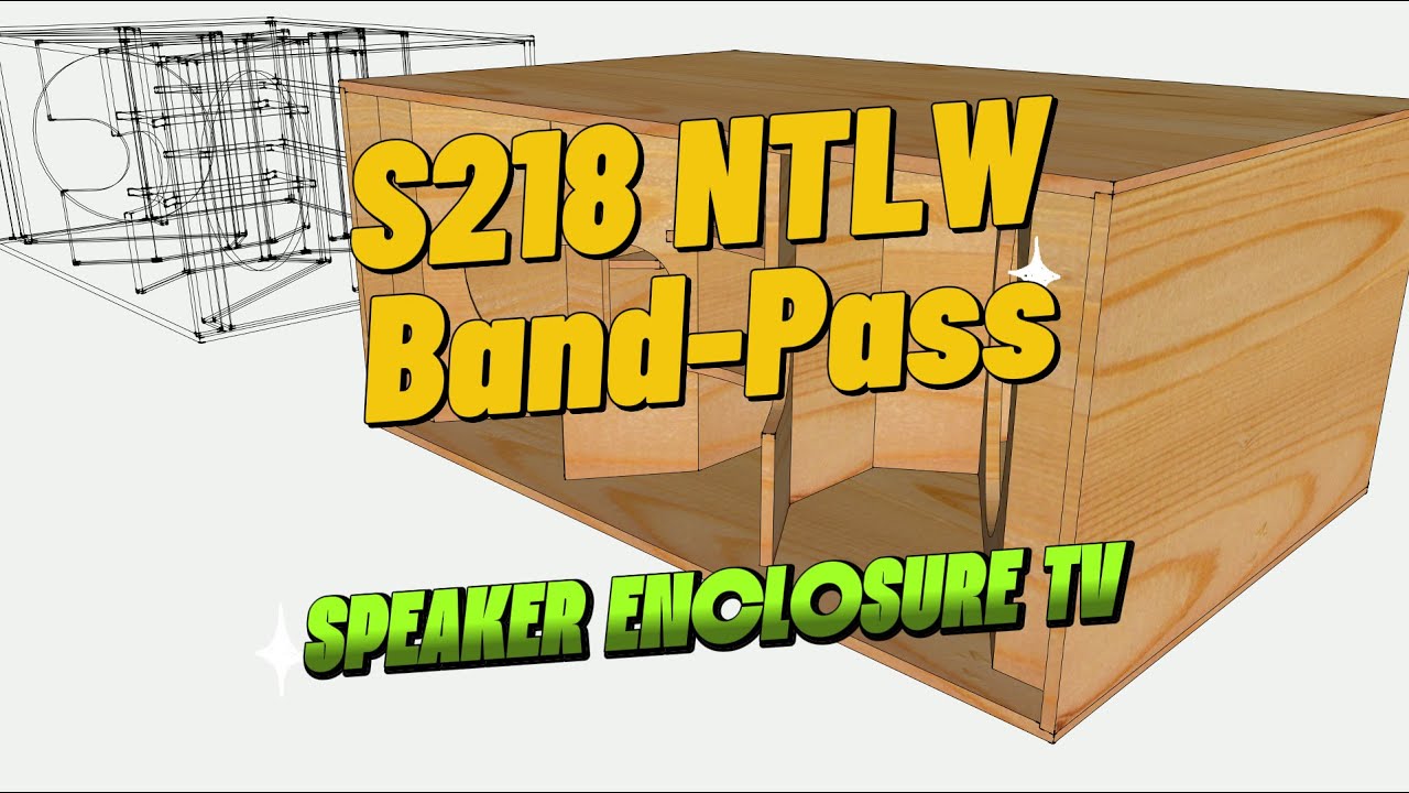 S218 NTLW Dual 18″ | Band-Pass Subwoofer | 3D Modeling in SketchUp